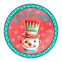 #13 Let It Snow Sign, Holiday Sign, Wreath Center, Wreath Attachment