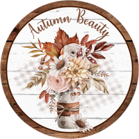 #17 Autumn Beauty Sign, Fall Sign,  Wreath Sign, Wreath Center, Wreath Attachment