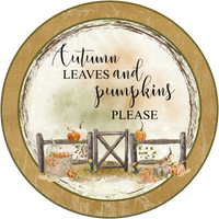 #18 Autumn Leaves and Pumpkins Please Sign, Fall Sign,  Wreath Sign, Wreath Center, Wreath Attachment