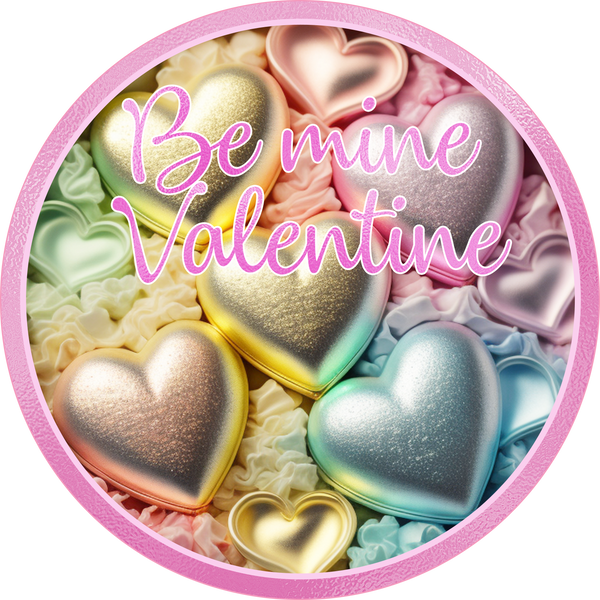 Be Mine Valentine Sign, Pink Design, Wreath Attachment, Wreath Center