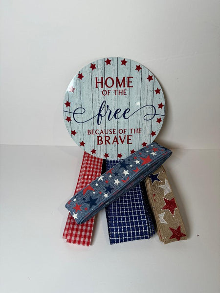 # 643 Patriotic Sign and  Ribbon Bundle, Home Of The Free Sign