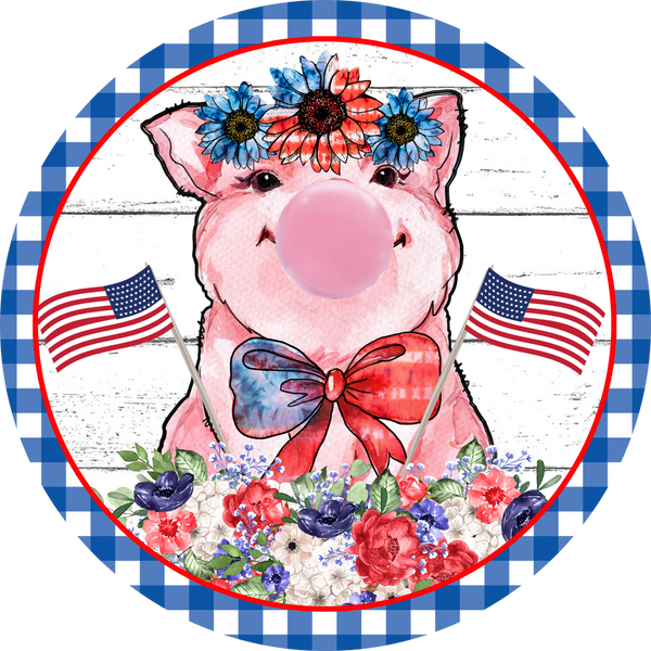 Piggly Bubble Design, 4th of July Sign, Patriotic -Summer Sign, Wreath Center, Wreath Attachment