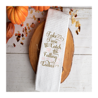 Take Time Fall Tea Towel, Fall Couple Design, Fall Kitchen Décor, Fall Party Décor