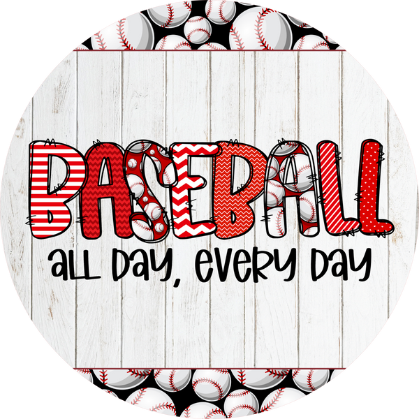 Baseball All Day, Every Day Sign, Wreath Center, Wreath Attachment