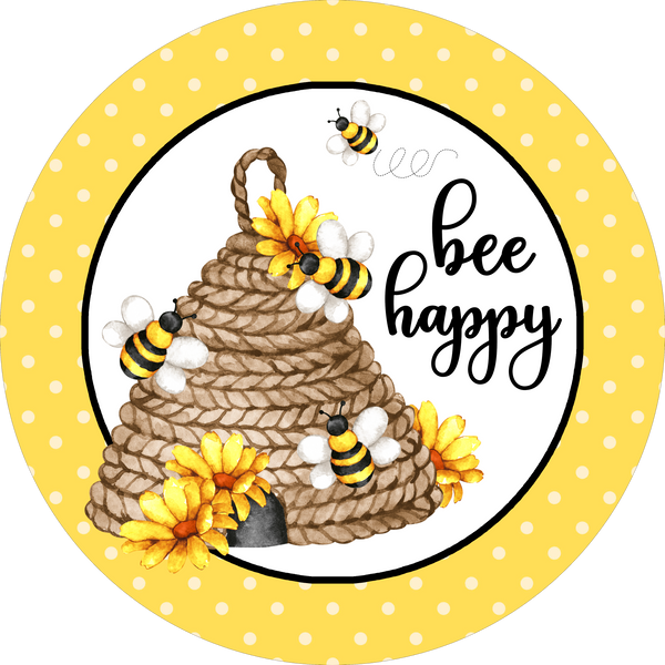 Bee Happy Sign, Bee Sign, Bee Hive, Wreath Attachment, Wreath Sign