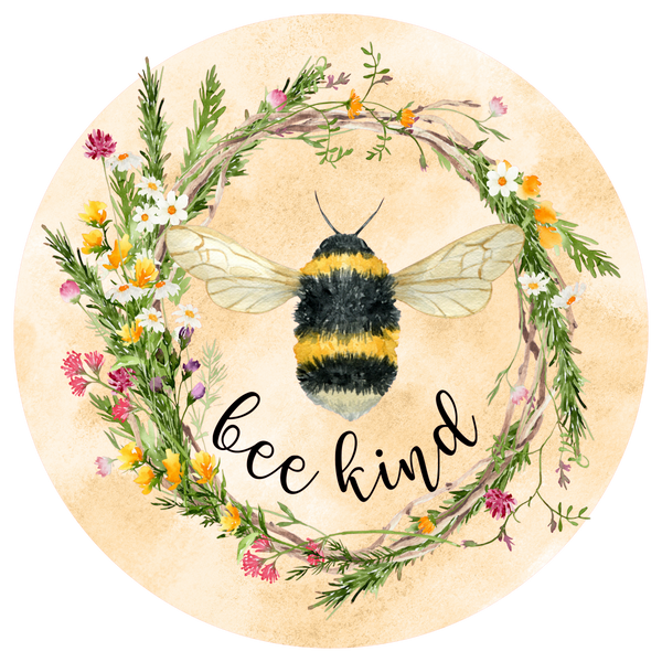 Bee Kind Sign, Wreath Center, Wreath Attachment