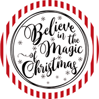 Believe In The Magic,  Holiday Sign Christmas Sign, Wreath Sign, Wreath Center