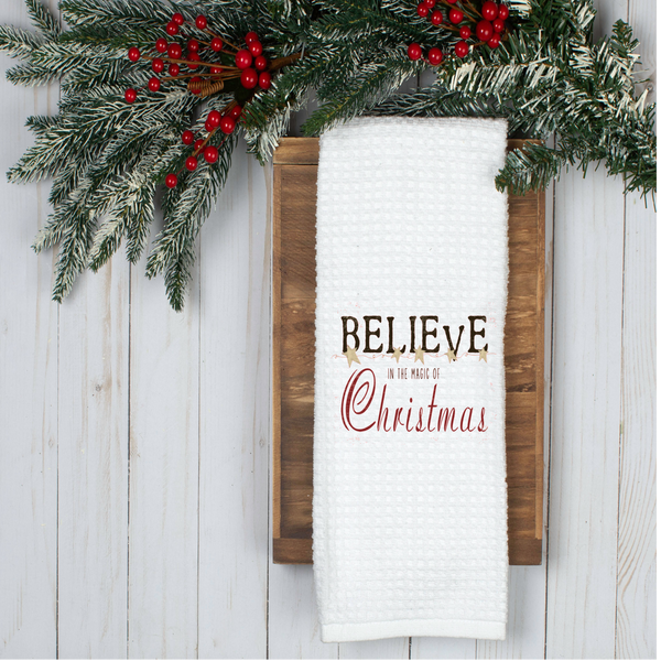 Believe in the Magic, Holiday Tea Towel, Christmas Kitchen Décor, Christmas Party Décor