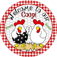 Welcome to Our Coop Sign, Chickens, Wreath Attachment, Wreath Sign