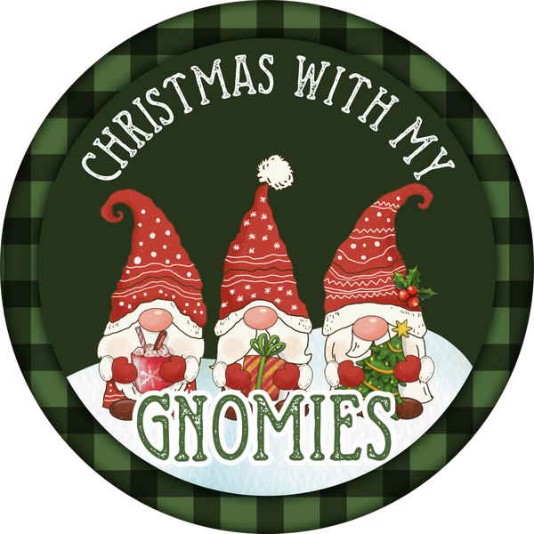 Christmas With My Gnomies Sign, Holiday Sign Christmas Sign, Wreath Sign, Wreath Center