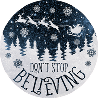Don't Stop Believing Sign, Holiday Sign Christmas Sign, Wreath Sign, Wreath Center
