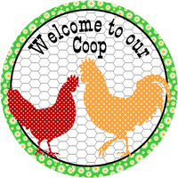 Welcome To Our Coop, Chickens, Wreath Attachment, Wreath Sign
