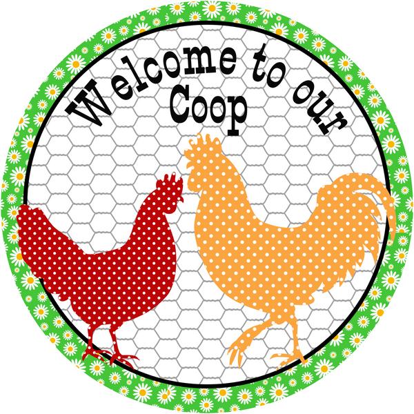 Welcome To Our Coop, Chickens, Wreath Attachment, Wreath Sign