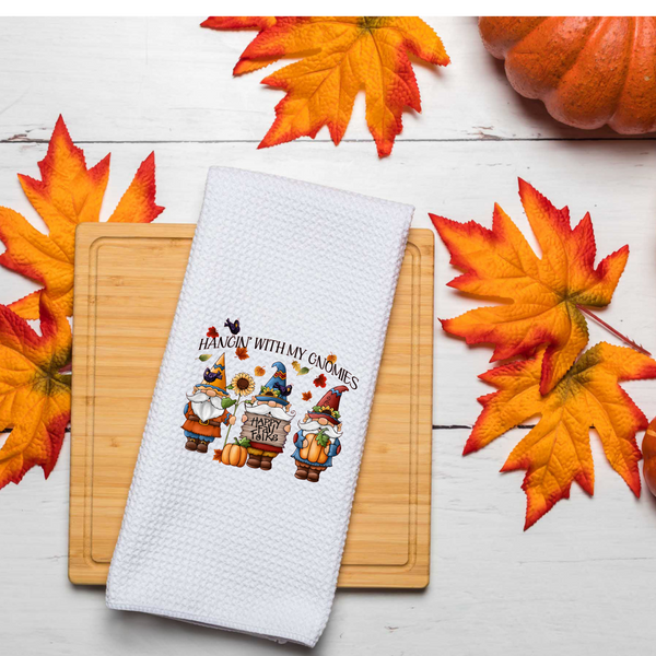 Hangin With My Gnomies Design, Fall Tea Towel, Fall Kitchen Décor, Fall Party Décor