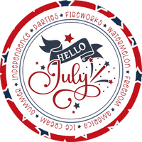 Hello July. Patriotic Sign, Wreath Center, Wreath Attachment