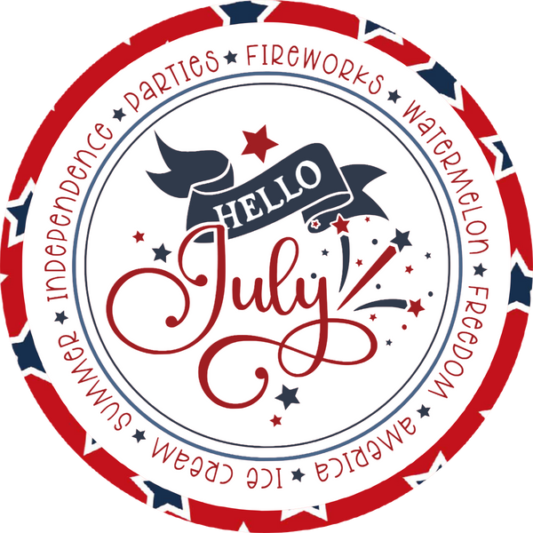 Hello July. Patriotic Sign, Wreath Center, Wreath Attachment