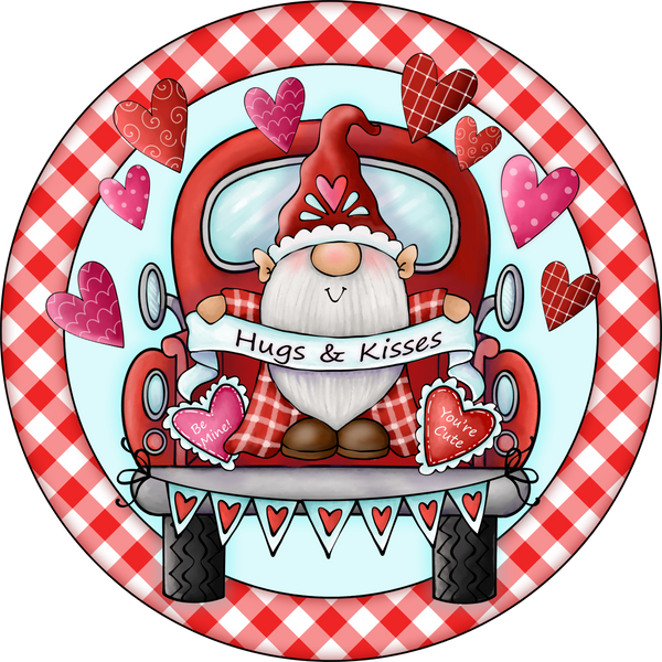 Hugs and Kisses Sign, Valentine Sign, Gnome. Red Truck, Valentine Hearts, Wreath Supplies, Wreath Center, Wreath Attachment