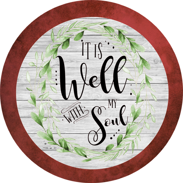 It Is Well With My Soul, Holiday Sign, Wreath Center, Wreath Attachment