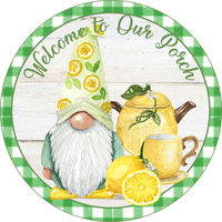 Lemon Gnomes Sign, Welcome to Our Porch, Wreath Supplies, Wreath Center, Wreath Attachment