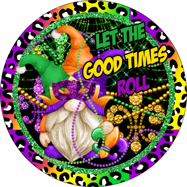 Let The Good Times Roll, Mardi Gras, Mardi Gras Gnome, Wreath Attachment, Wreath Center