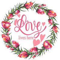 Love Lives Here, Valentine Sign, Spring Tulips,  Wreath Attachment, Wreath Center