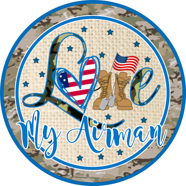 Patriotic Sign, Love My Airman, American Flags, Wreath Center, Wreath Sign