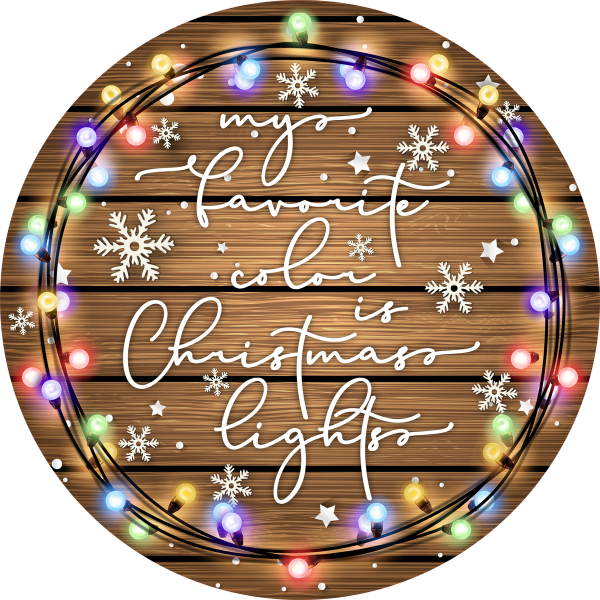 My Favorite Colors is Christmas Lights, Holiday Sign, Christmas Sign ...