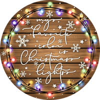 My Favorite Colors is Christmas Lights, Holiday Sign, Christmas Sign, Wreath Sign, Wreath Center