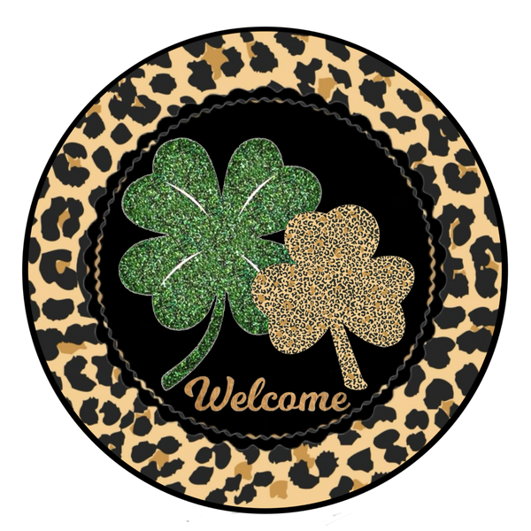 Welcome St Paddy's Day Sign, Cheetah Print, Shamrock, Wreath Supplies, Wreath Center