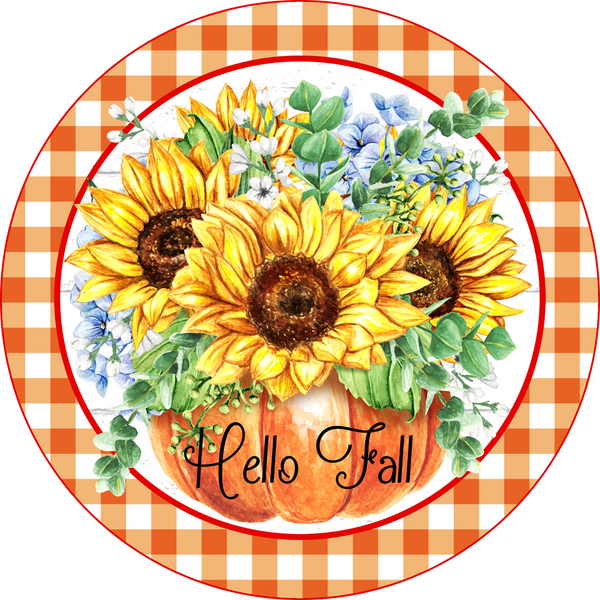 Pumpkin Sunflower Hello Fall  Sign, Wreath Sign, Wreath Center, Wreath Attachment