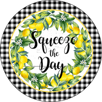 Squeeze the Day Lemon Sign, Metal Sign, Wreath Attachment, Wreath Center