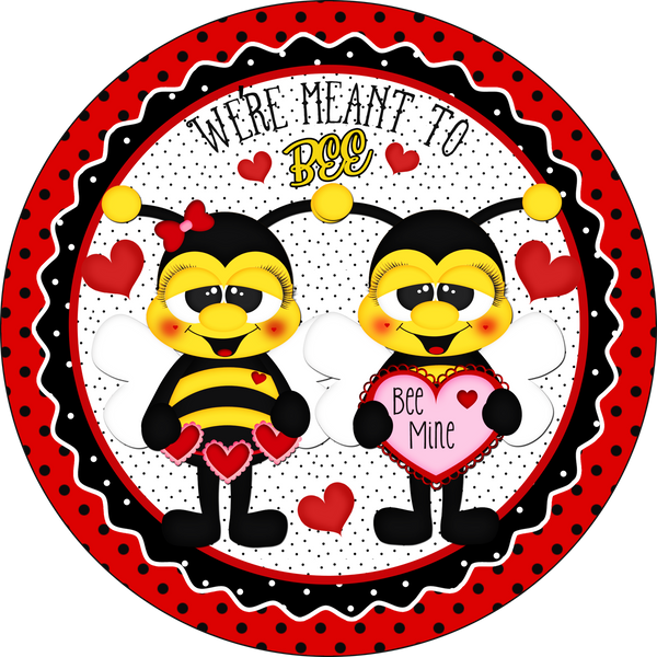 Valentine Sign, Bee's,  Wreath Attachment, Metal Sign