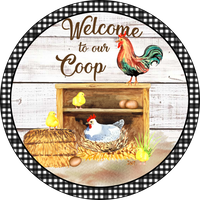 Welcome To Our Coop Sign, Wreath Sign, Wreath Center, Wreath Attachment